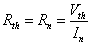 Rth=Rn=Vth/In